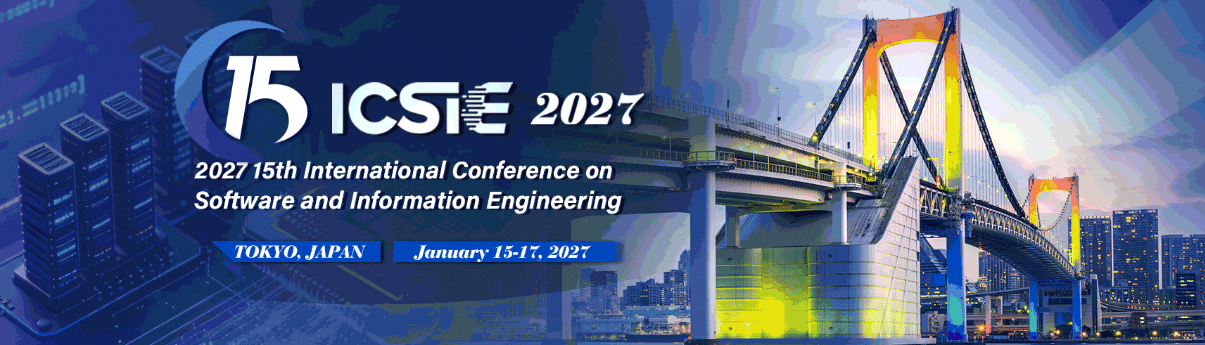 15th International Conference on Software and Information Engineering (ICSIE 2027)