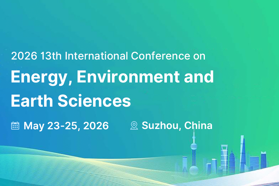 2026 13th International Conference on Energy, Environment and Earth ...