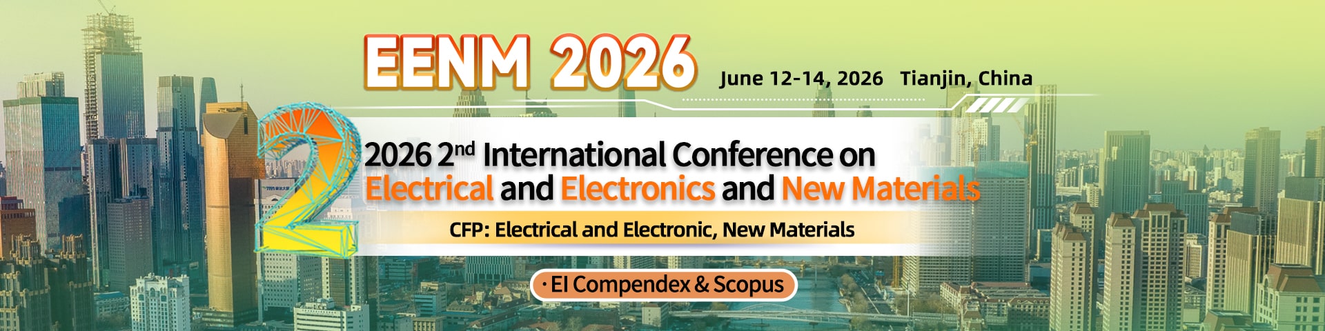2026 2nd International Conference on Electrical and Electronics and New Materials (EENM 2026)