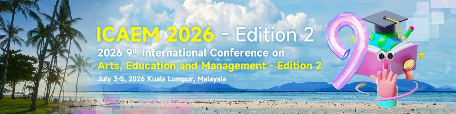 2026 9th International Conference on Arts, Education and Management ...