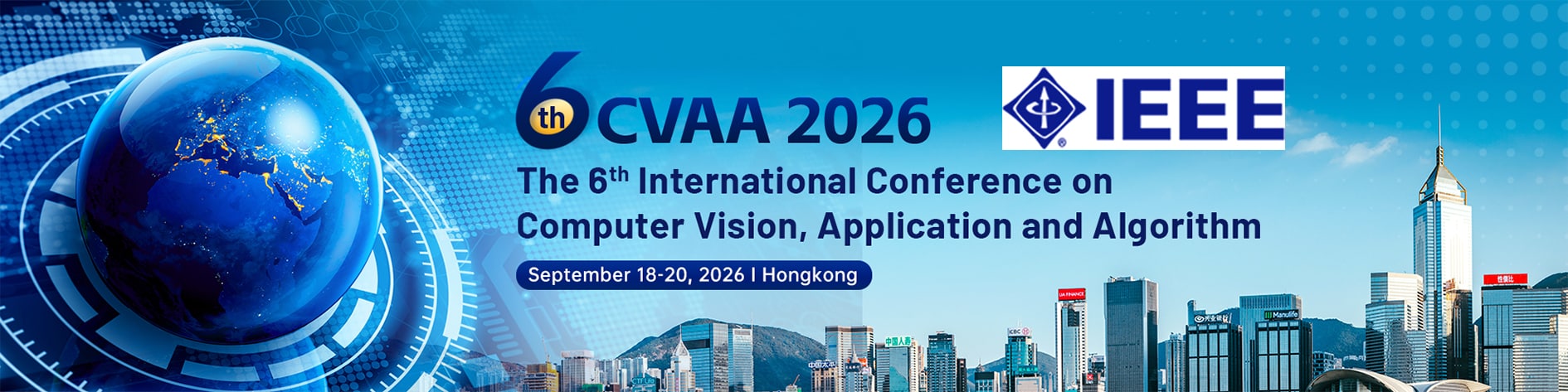 IEEE 2026 6th International Conference on Computer Vision, Application and Algorithm(CVAA 2026)