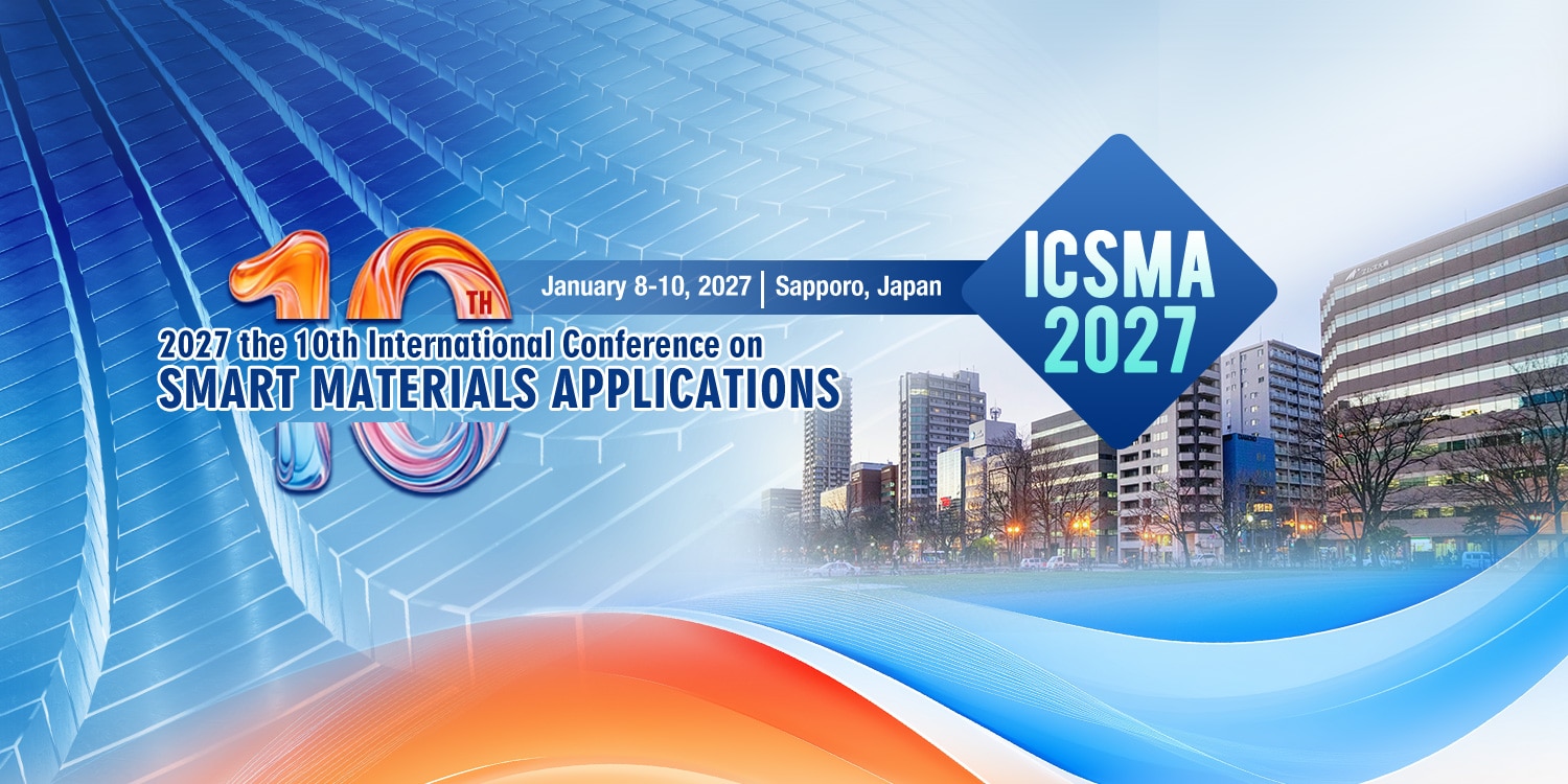 10th International Conference on Smart Materials Applications (ICSMA 2027)