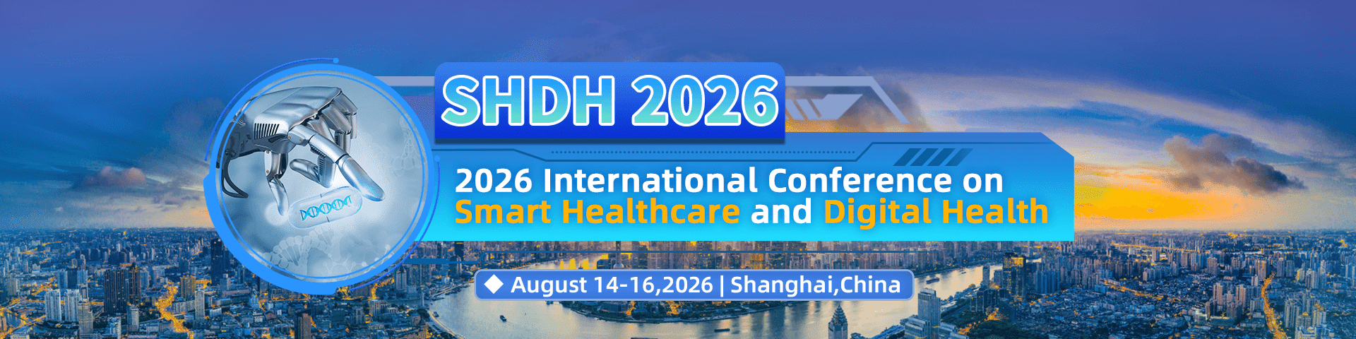 2026 International Conference on Smart Healthcare and Digital Health (SHDH 2026)
