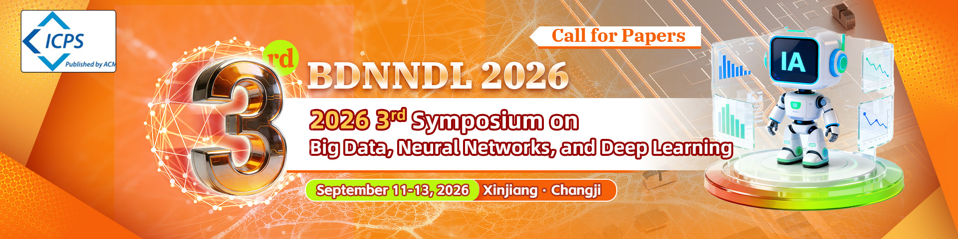 2026 3rd Symposium on Big Data, Neural Networks, and Deep Learning (BDNNDL 2026)