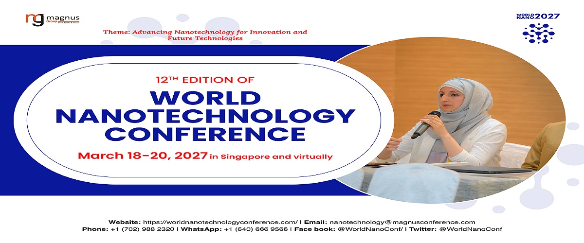 12th Edition of World Nanotechnology Conference 2027