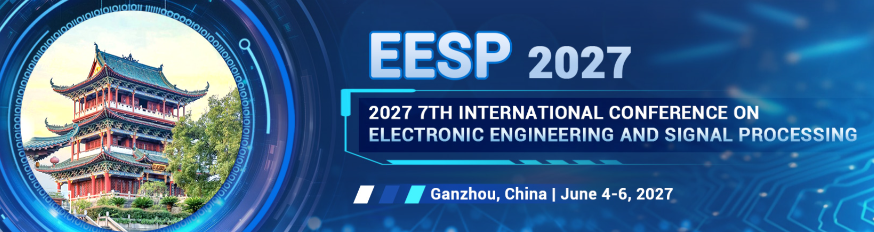 7th International Conference on Electronic Engineering and Signal Processing (EESP 2027)