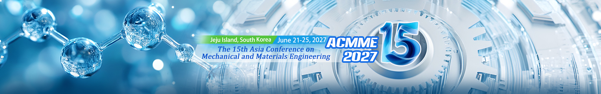 15th Asia Conference on Mechanical and Materials Engineering (ACMME 2027)