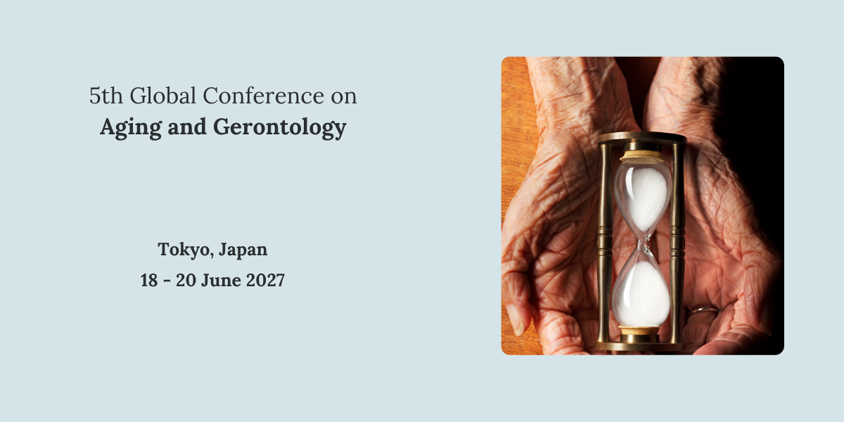 5th Global Conference on Aging and Gerontology