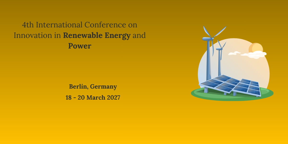 4th International Conference on Innovation in Renewable Energy and Power 2027