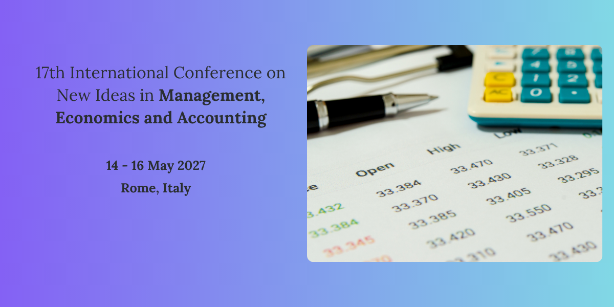 17th International Conference on New Ideas in Management, Economics and Accounting