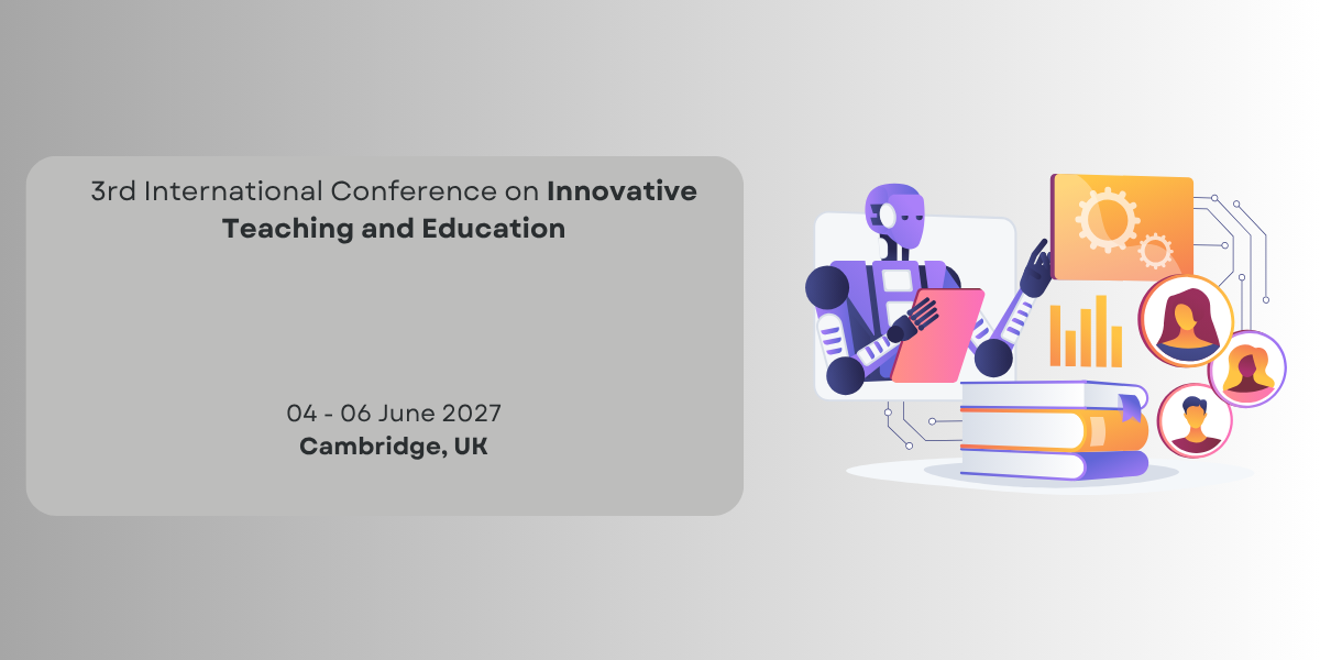 3rd International Conference on Innovative Teaching and Education
