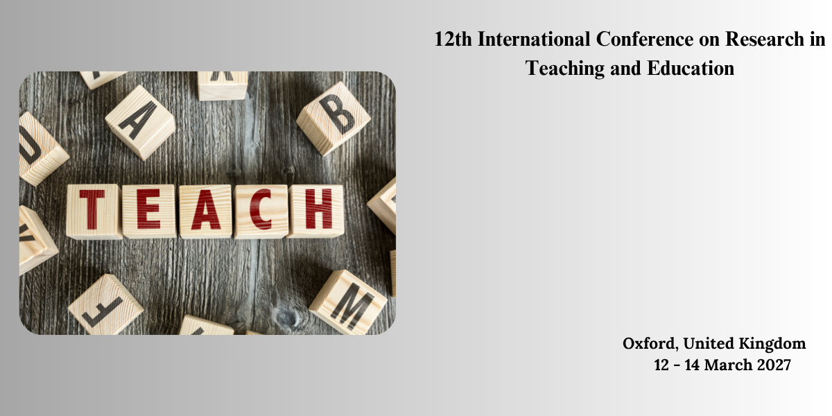 12th International Conference on Research in Teaching and Education