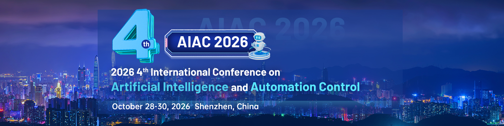 IEEE 2026 4th International Conference on Artificial Intelligence and Automation Control (AIAC 2026)