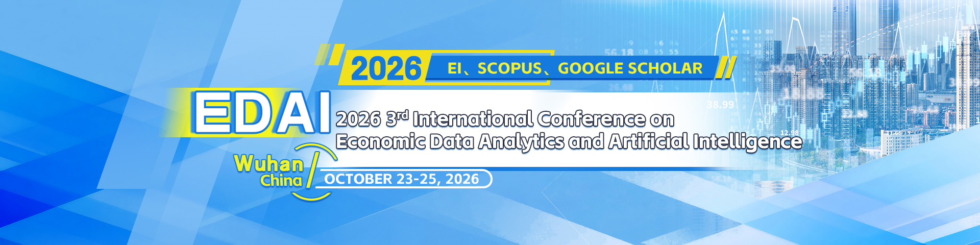 2026 3rd International Conference on Economic Data Analytics and Artificial Intelligence (EDAI 2026)