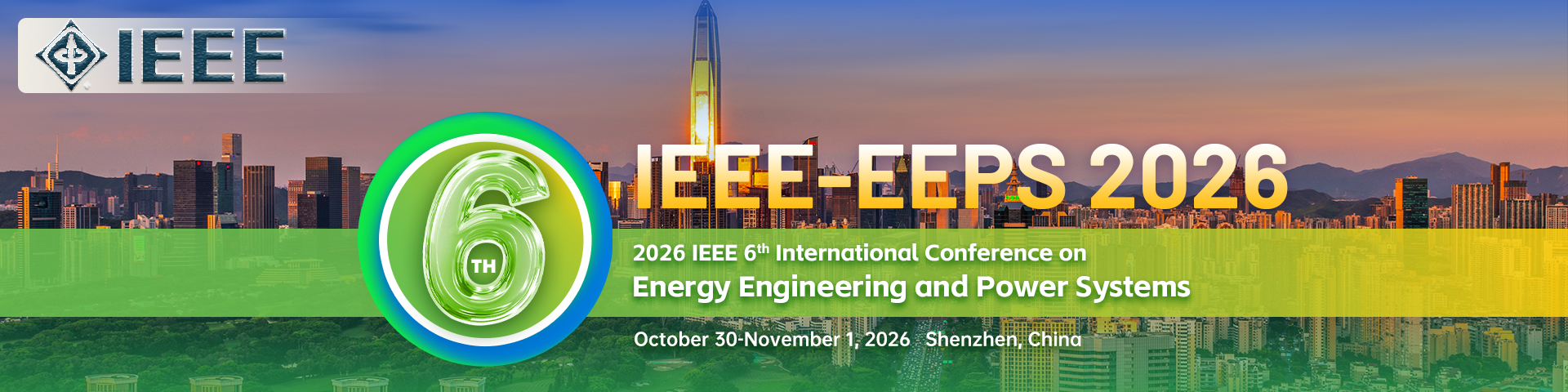 2026 IEEE 6th International Conference on Energy Engineering and Power Systems (IEEE-EEPS 2026)