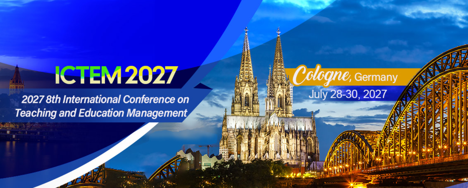 8th International Conference on Teaching and Education Management (ICTEM 2027)