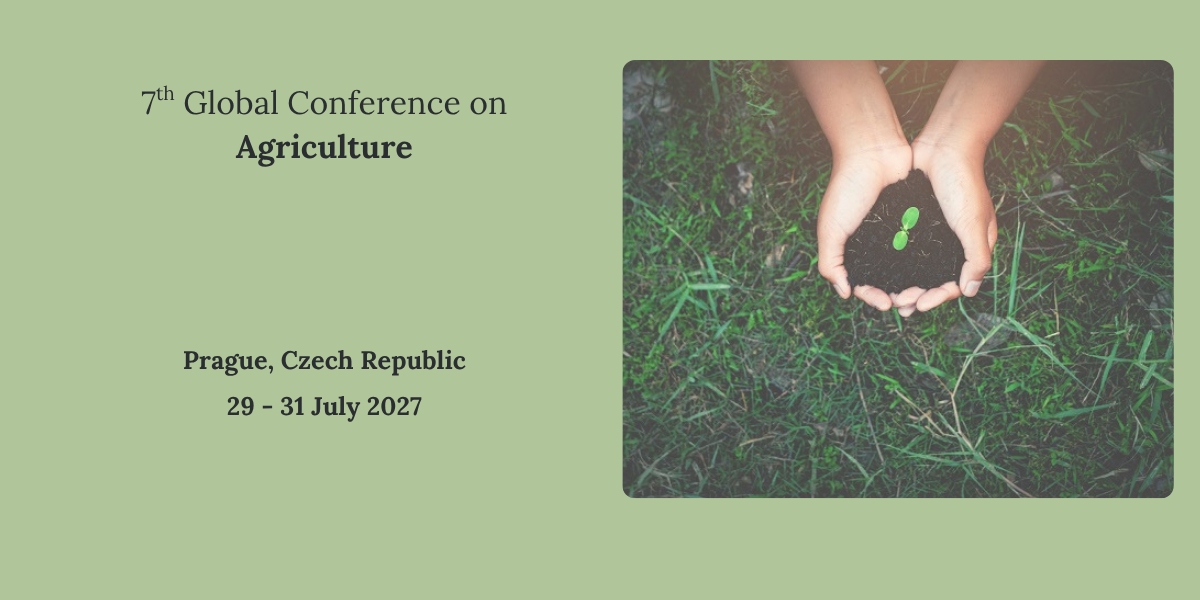 7th Global Conference on Agriculture